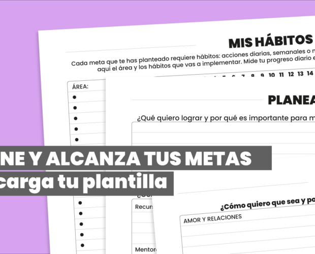 Cómo definir metas y alcanzarlas